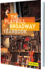 Playbill Broadway Yearbook 2012-2013 Season - 9th Annual Edition 